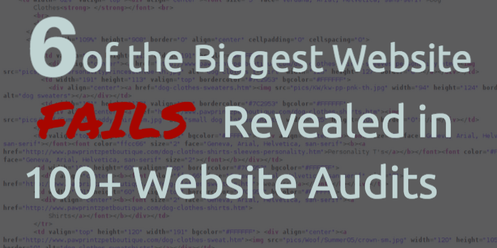 6 Website Fails Volume Nine SEO Audit