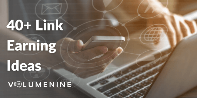 40+ Link Earning Tactics for 2023 | SEO Agency Volume Nine