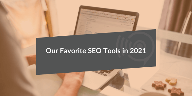 Our Favorite SEO Tools