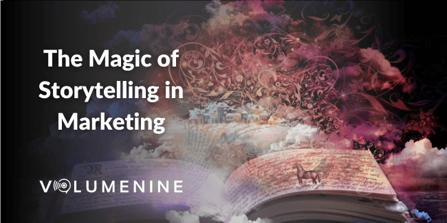 The Magic of Storytelling in Marketing: Creating Lasting Connections with Your Audience