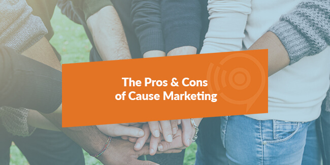 Pros & Cons of Cause Marketing