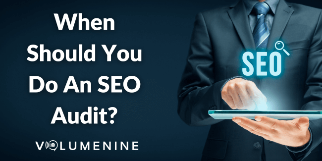 When Should You Do an SEO Audit?