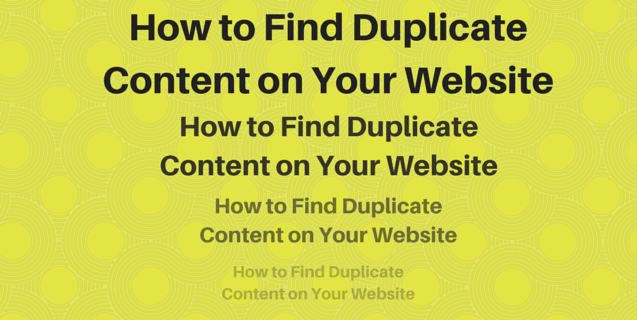 how to find duplicate content on your website volume nine